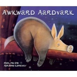 Awkward Aardvark - African Animal Tales