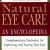 Natural Eye Care: An Encyclopedia co-authored by Dr. Swartwout and Dr. Grossman.