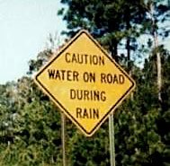 Does the road really get wet when it rains?