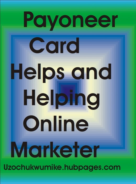 Payoneer Payment system helps online marketers. 