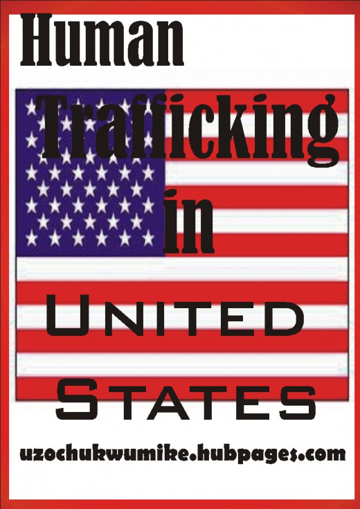 Overview on human trafficking in United States. Evidences have shown that human trafficking still exists in United States. 