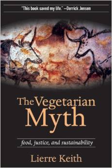 This is the picture  of the book that this article is about. The Vegetarian Myth by Lierre Keith.