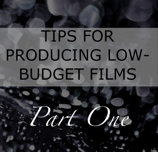 Tips for Producing Low-Budget Films