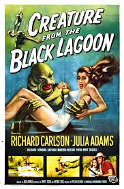 The classic Creature From The Black Lagoon and with a pretty girl of course.