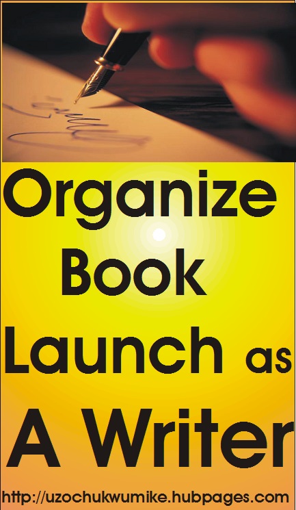 Organizing book launch will help you write more books as there are many people who  like to willingly support writers financially through launching. 