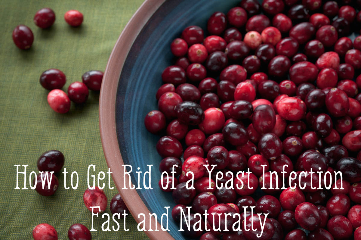 Cranberries are one of the many great ways to cure a yeast infection.