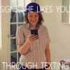 Signs She Likes You Through Texting