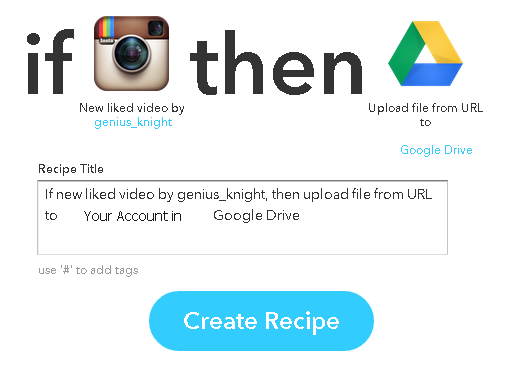 Your Liked Instagram Videos will be directly downloaded and stored in your Google Drive or your chosen cloud storage account in IFTTT