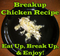 Breakup Chicken Recipe May Be the Antidote to Engagement Chicken