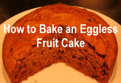 Eggless Cake: How to Bake a Fruit Cake Without Eggs