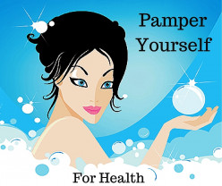 6 Ways to Pamper Yourself for Health