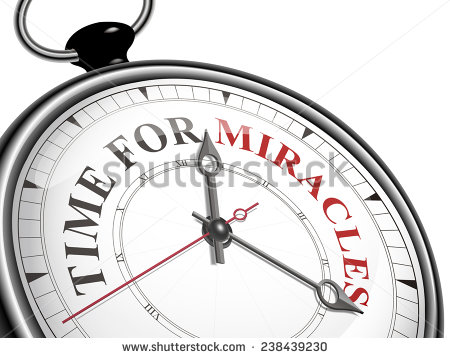 Miracles happen in their own time, even when we do not expect them.