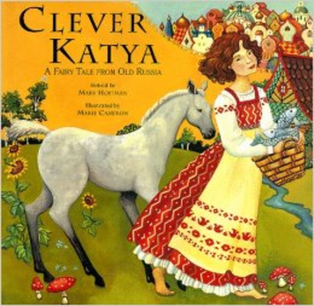Clever Katya: A Fairy Tale from Old Russia by Mary Hoffman - All images are from amazon.com.