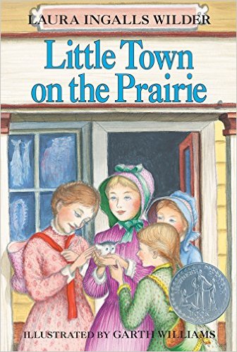 Little Town on the Prairie (Little House) by Laura Ingalls Wilder - Image is from amazon.com