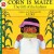 Corn Is Maize: The Gift of the Indians (Let's-Read-and-Find-Out Science 2) by Aliki