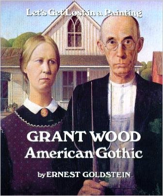 Grant Wood, American Gothic by Ernest Goldstein