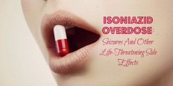 Isoniazid Overdose: Seizures And Other Life-Threatening Side Effects