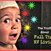 The Truth About Full Time RV Living