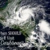 Average Caribbean Weather:  Best and Worst Times to Go