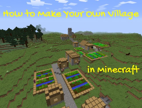 How to Make Your Own Village in Minecraft  LevelSkip