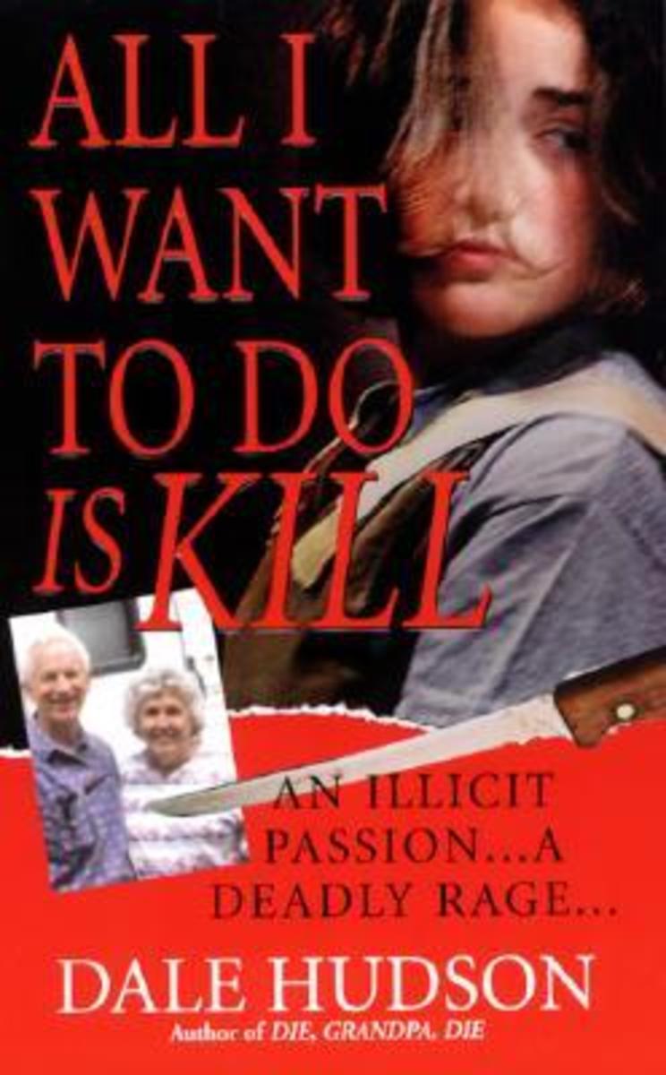 All I Want to Do Is Kill by Dale Hudson