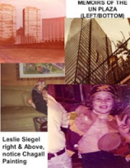 Here is Leslie Siegel in many adventures and times at the UN Plaza, her stomping ground.