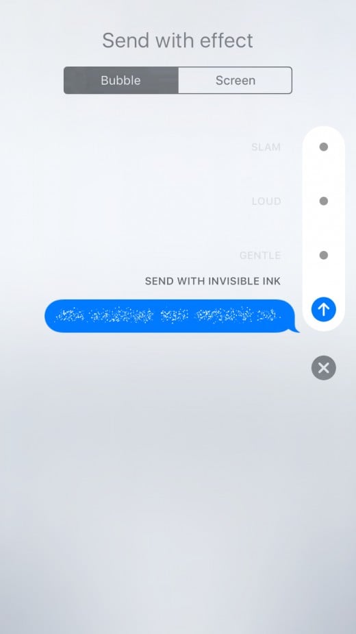 Choose "Invisible Ink" and then press the upward-pointing arrow again to send the message.