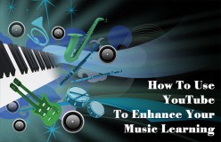 How YouTube Can Assist Music Learning