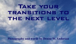 Countdown to Lift Off! A Technique for Getting Through Life's Transitions