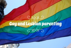 The Challenges Faced By Gay and Lesbian Parents
