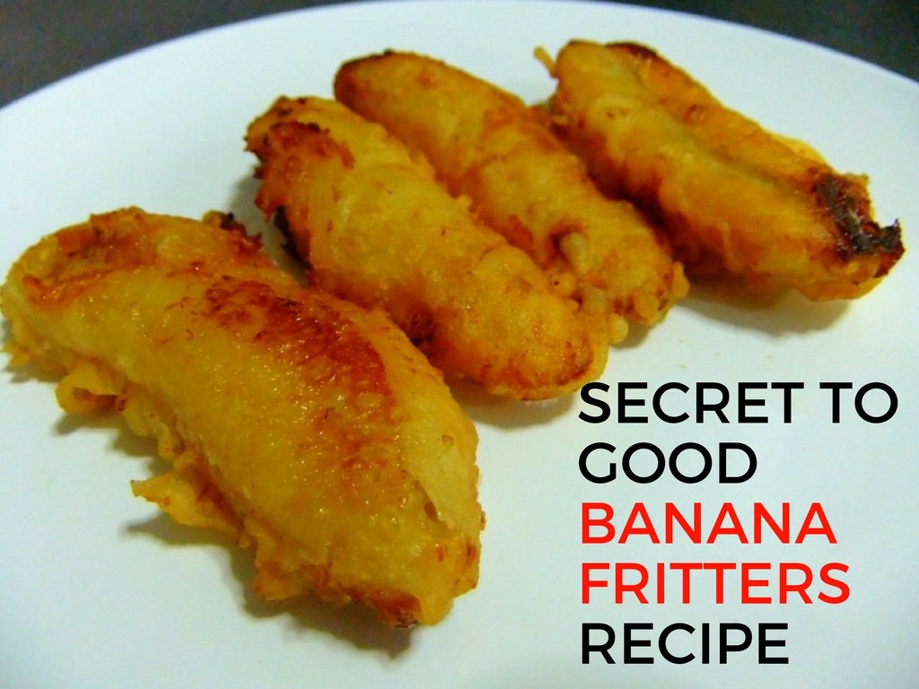 Secret to good banana fritters recipe delishably