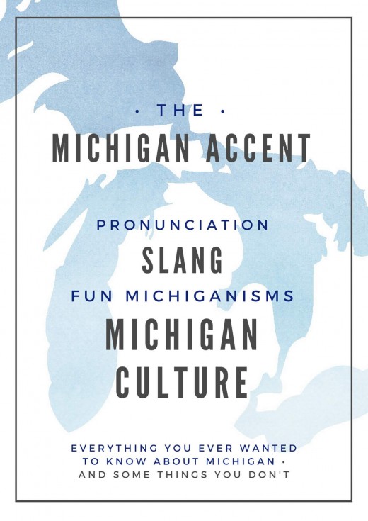 The Michigan Accent & Slang Words WanderWisdom