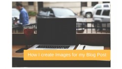8 Effective Ways To Create Images for your Blog
