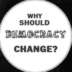 What is Causing Democracy to Change?