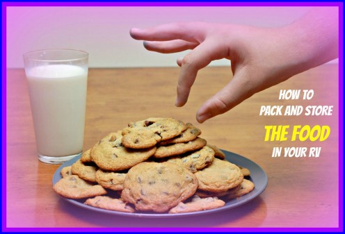 How to Pack and Secure the Food in Your RV How to Pack and Secure the Food in Your RV