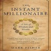 The Instant Millionaire Redux