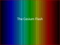 The Cesium Flash