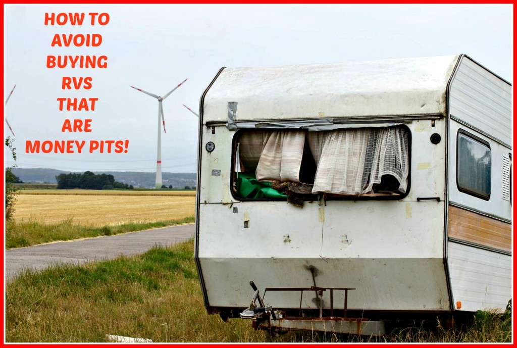 How to Avoid Buying RVs That Will Money Pits hubpages
