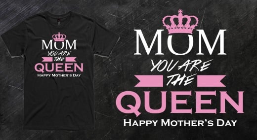 This T-Shirt would make your Mom feel special, Don't you think so?