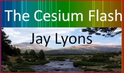 The Cesium Flash: Jay Lyons