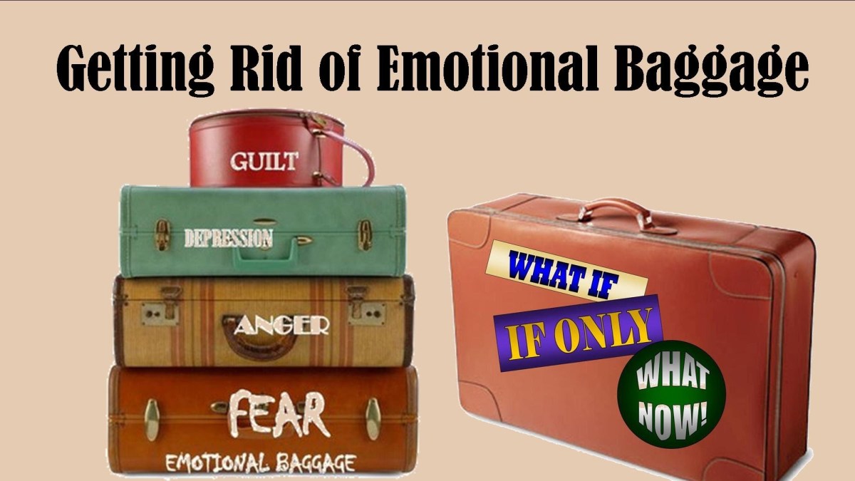 How to Get Rid of Emotional Baggage & Face Your Fears Daily | HubPages