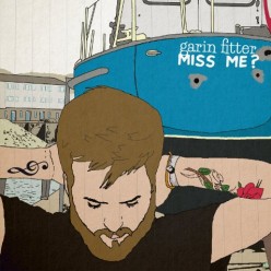 Garin Fitter - Miss Me? Album Review.