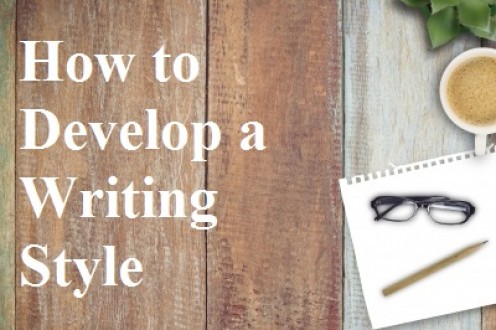 How to Develop a Writing Style: A Guide for Freelance Writers How to Develop a Writing Style: A Guide for Freelance Writers