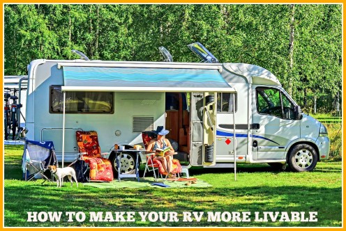 How to Make Your RV More Livable How to Make Your RV More Livable