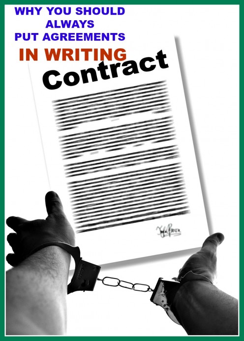 Why You Need to Put Verbal Agreements in Writing Why You Need to Put Verbal Agreements in Writing