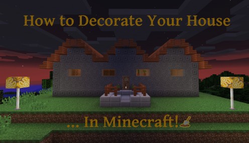 How To Decorate Your House In Minecraft Levelskip