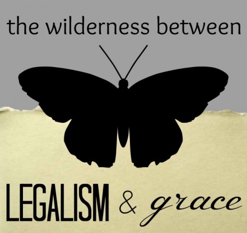 Legalism & Grace Legalism & Grace