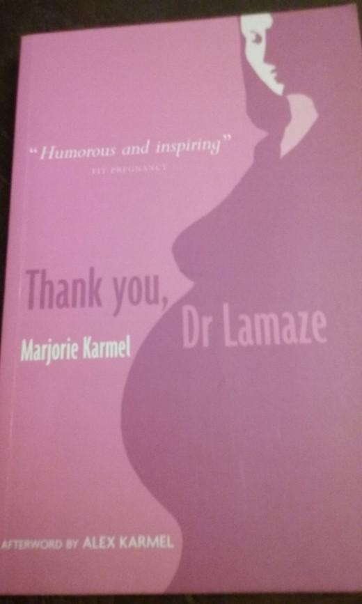 The book cover of Thank You, Dr. Lamaze by Marjorie Karmel, afterword by Alex Karmel