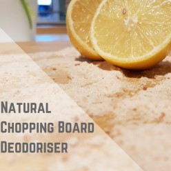 Surprisingly Natural Way To Deodorise Your Chopping Board