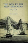 The War in the Mediterranean 1803-1810 Review